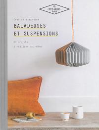 Baladeuses et suspensions : 20 projets à réaliser soi-même