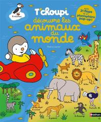 T'choupi découvre les animaux du monde