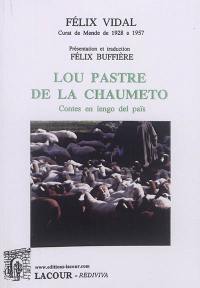 Lou pastre de la chaumeto : contes en lengo del païs