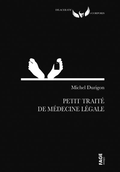 Petit traité de médecine légale Petit traité de médecine légale