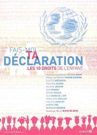 Fais-moi ta déclaration : les 10 droits de l'enfant