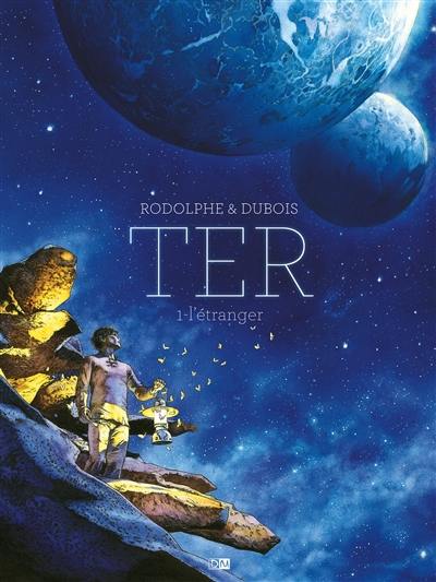 Ter. Vol. 1. L'étranger Ter. Vol. 1. L'étranger
