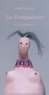 La Pompadour et les créatures