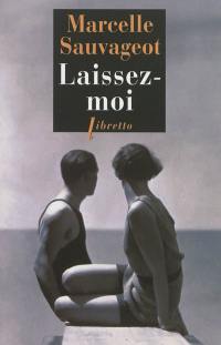 Laissez-moi : commentaire