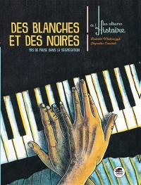 Des blanches et des noires : pas de pause dans la ségrégation Des blanches et des noires : pas de pause dans la ségrégation