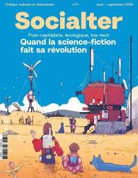 Socialter, n° 71. Quand la science-fiction fait sa révolution : post-capitaliste, écologique, low-tech