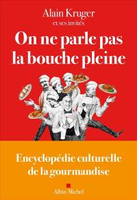 On ne parle pas la bouche pleine