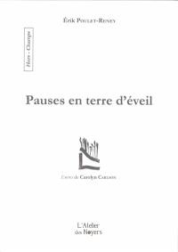 Pauses en terre d'éveil
