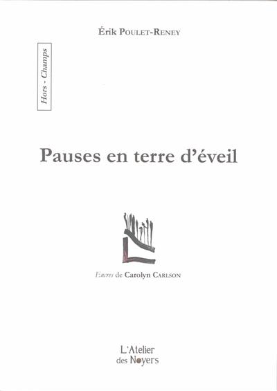 Pauses en terre d'éveil