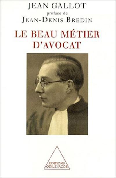 Le beau métier d'avocat Le beau métier d'avocat