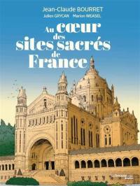 Au coeur des sites sacrés de France
