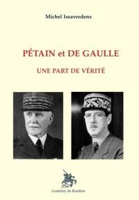 Pétain et De Gaulle : une part de vérité