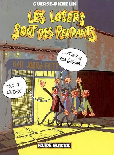 Les loosers sont des perdants Les loosers sont des perdants