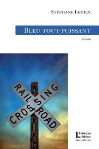 Bleu tout-puissant Bleu tout-puissant