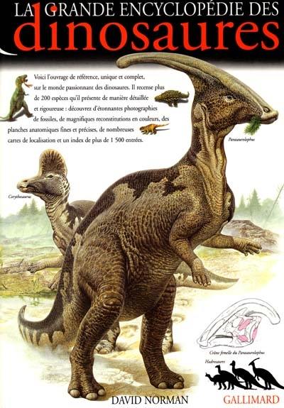 La grande encyclopédie des dinosaures La grande encyclopédie des dinosaures