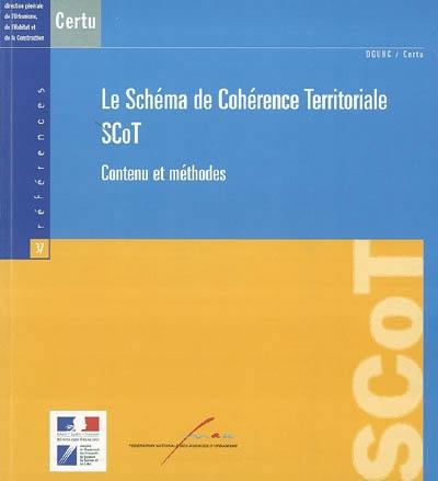 Le schéma de cohérence territoriale : SCoT : contenu et méthodes