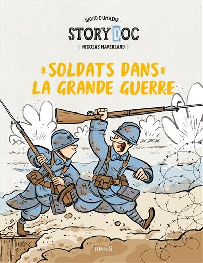 Soldats dans la Grande Guerre Soldats dans la Grande Guerre