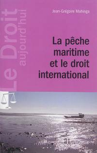 La pêche maritime et le droit international