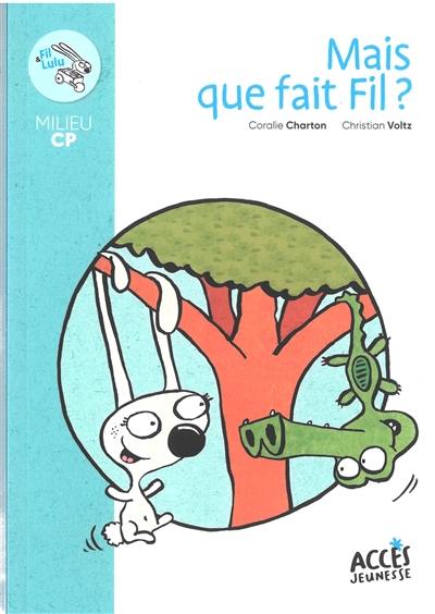 Mais que fait Fil ? : milieu CP Mais que fait Fil ? : milieu CP