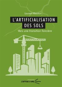 L'artificialisation des sols : vers une transition foncière