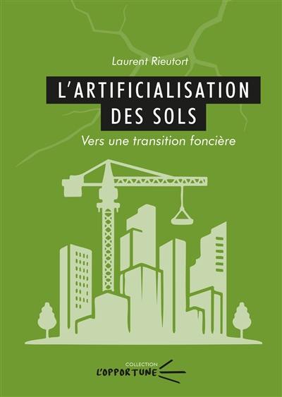 L'artificialisation des sols : vers une transition foncière