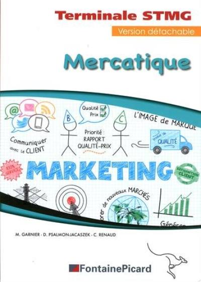 Mercatique terminale STMG, enseignement de spécialité : feuillets détachables Mercatique terminale STMG, enseignement de spécialité : feuillets détachables