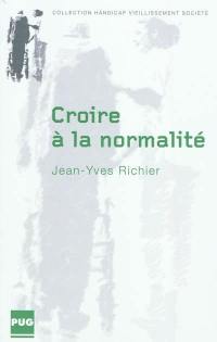 Croire à la normalité : les représentations sociales des parents de l'enfant déficient intellectuel