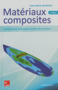 Matériaux composites : comportement mécanique et analyse des structures