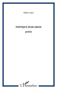 Poétique mascarine Poétique mascarine