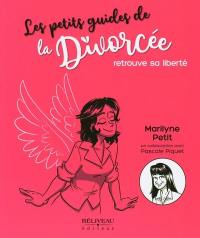 La divorcée retrouve sa liberté : Se libérer de son ex