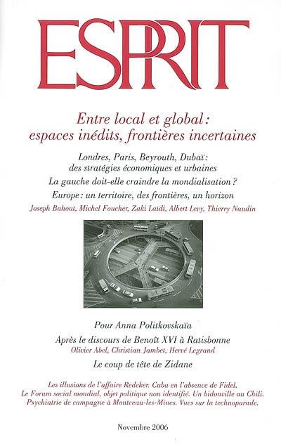 Esprit, n° 329. Entre local et global : espaces inédits, frontières incertaines Esprit, n° 329. Entre local et global : espaces inédits, frontières incertaines