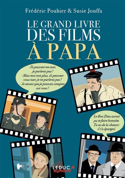 Le grand livre des films à papa