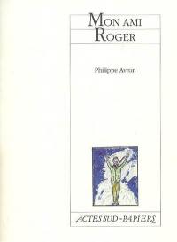 Mon ami Roger
