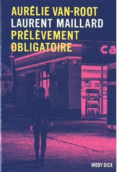 Aurélie Van Root. Vol. 2. Prélèvement obligatoire