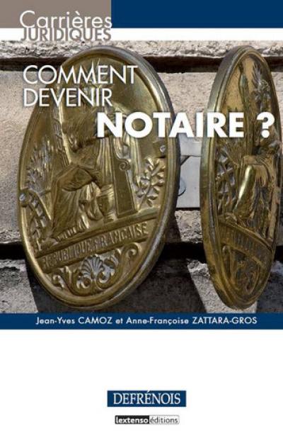 Comment devenir notaire ? Comment devenir notaire ?