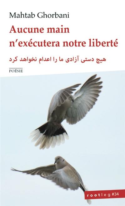 Aucune main n'exécutera notre liberté