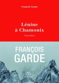Lénine à Chamonix
