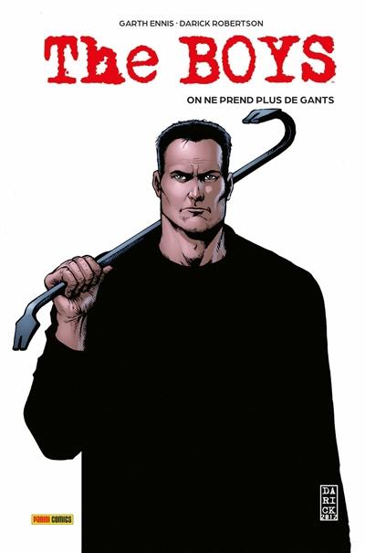 The boys. Vol. 6. On ne prend plus de gants