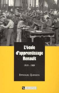 L'école d'apprentissage Renault : 1919-1989 L'école d'apprentissage Renault : 1919-1989