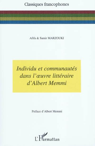 Individu et communautés dans l'oeuvre littéraire d'Albert Memmi
