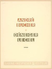 Déneiger le ciel