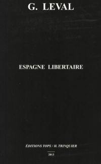 Espagne libertaire 1936-1939