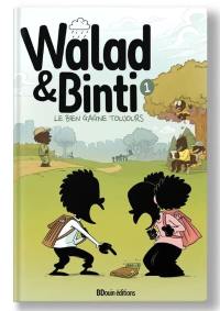 Walad & Binti. Vol. 1. Le bien gagne toujours