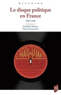 Le disque politique en France : 1929-1939