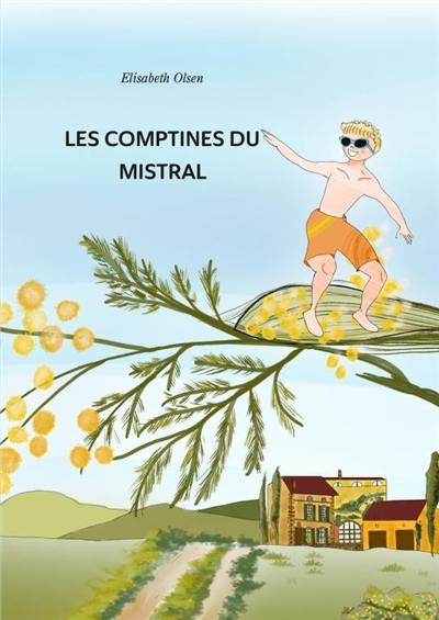 Les Comptines du Mistral Les Comptines du Mistral