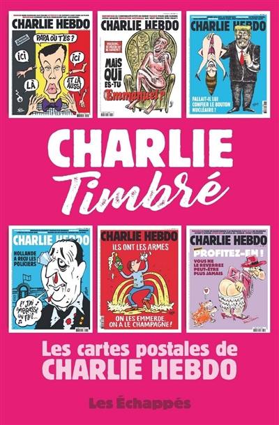 Charlie timbré : les cartes postales de Charlie Hebdo Charlie timbré : les cartes postales de Charlie Hebdo