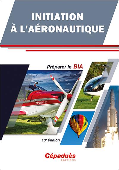 Initiation à l'aéronautique : préparer le BIA Initiation à l'aéronautique : préparer le BIA