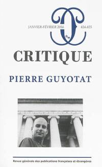 Critique, n° 824-825. Pierre Guyotat