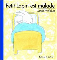Petit Lapin est malade