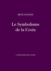 Le symbolisme de la croix